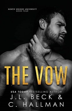 The Vow (North Woods University 4) by J.L. Beck