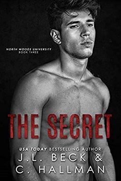 The Secret (North Woods University 3) by J.L. Beck