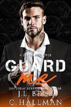 Guard Me (Broken Heroes 4) by J.L. Beck