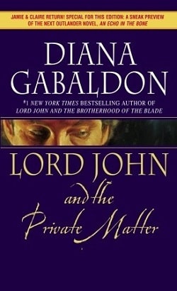 Lord John and the Private Matter (Lord John Grey 1) by Diana Gabaldon