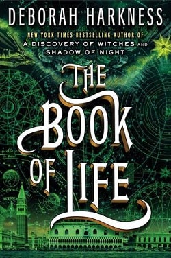 The Book of Life (All Souls Trilogy 3) by Deborah Harkness