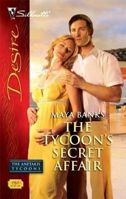 The Tycoon's Secret Affair (The Anetakis Tycoons 3) by Maya Banks