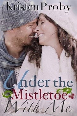 Under the Mistletoe with Me (With Me in Seattle 1.5) by Kristen Proby