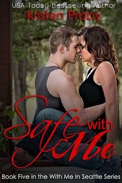 Safe with Me (With Me in Seattle 5) by Kristen Proby