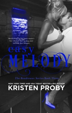 Easy Melody (Boudreaux 3) by Kristen Proby