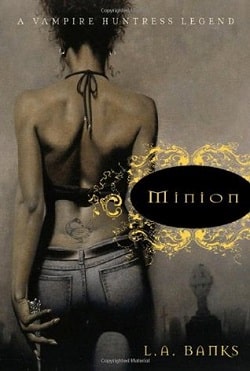 Minion (Vampire Huntress Legend 1) by L.A. Banks