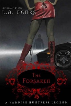 The Forsaken (Vampire Huntress Legend 7) by L.A. Banks
