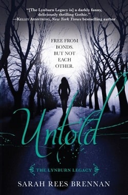 Untold (The Lynburn Legacy 2) by Sarah Rees Brennan
