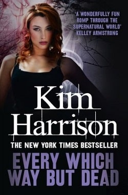 Every Which Way But Dead (The Hollows 3) by Kim Harrison