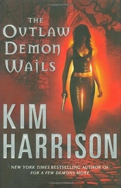 The Outlaw Demon Wails (The Hollows 6) by Kim Harrison