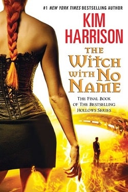 The Witch With No Name (The Hollows 13) by Kim Harrison