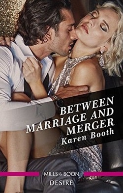Between Marriage and Merger by Karen Booth