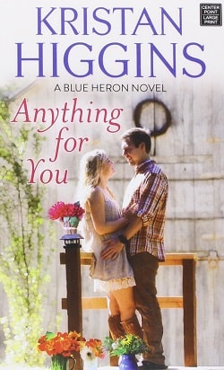 Anything for You (Blue Heron 5) by Kristan Higgins