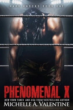 Phenomenal X (Hard Knocks 1) by Michelle A. Valentine