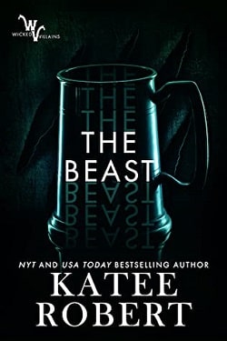 The Beast (Wicked Villains 4) by Katee Robert