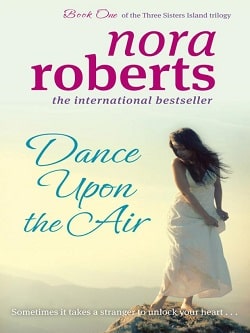 Dance Upon the Air (Three Sisters Island 1) by Nora Roberts