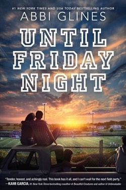 Until Friday Night (The Field Party 1) by Abbi Glines