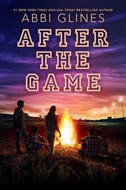 After the Game (The Field Party 3) by Abbi Glines
