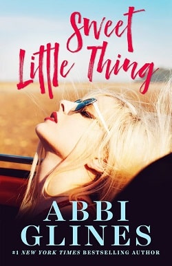 Sweet Little Thing (Sweet 1) by Abbi Glines