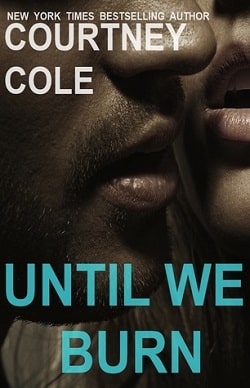 Until We Burn (Beautifully Broken 2.5) by Courtney Cole