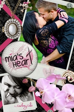 Mia's Heart by Courtney Cole