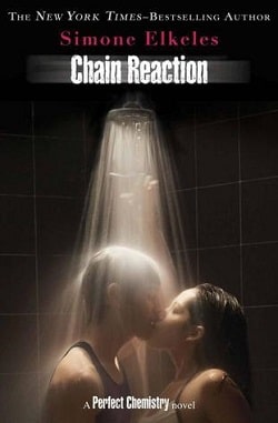 Chain Reaction (Perfect Chemistry 3) by Simone Elkeles