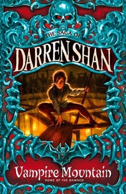 Vampire Mountain (The Saga of Darren Shan 4) by Darren Shan