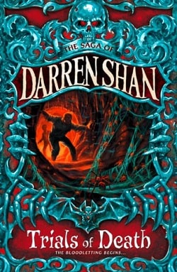 Trials of Death (The Saga of Darren Shan 5) by Darren Shan