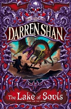 The Lake of Souls (The Saga of Darren Shan 10) by Darren Shan