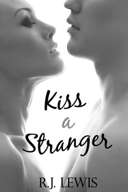 Kiss a Stranger by R.J. Lewis