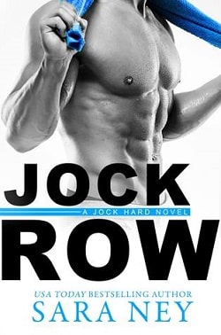 Jock Row (Jock Hard 1) by Sara Ney