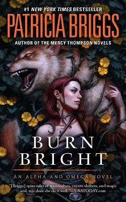 Burn Bright (Alpha and Omega 5) by Patricia Briggs