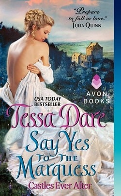 Say Yes to the Marquess (Castles Ever After 2) by Tessa Dare