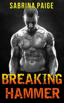 Breaking Hammer (Inferno Motorcycle Club 3) by Sabrina Paige