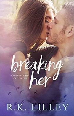 Breaking Her (Love is War 2) by Bella Andre