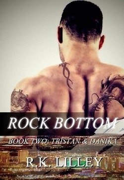 Rock Bottom (Tristan & Danika 2) by R.K. Lilley