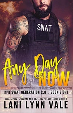 Any Day Now (SWAT Generation 2.0 8) by Lani Lynn Vale
