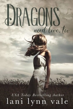 Dragons Need Love, Too (I Like Big Dragons 2) by Lani Lynn Vale