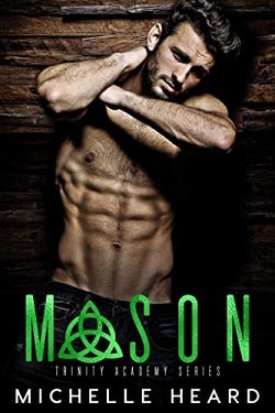 Mason (Trinity Academy 2) by Michelle Heard