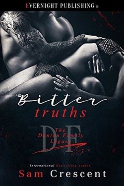Bitter Truths (The Denton Family Legacy 3) by Sam Crescent
