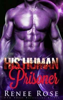 His Human Prisoner (Zandian Masters 2) by Renee Rose