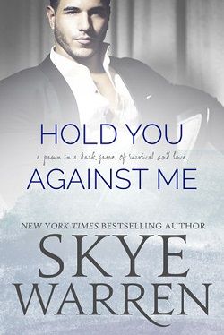 Hold You Against Me (Stripped 4) by Skye Warren