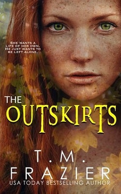 The Outskirts (The Outskirts Duet 1) by T.M. Frazier