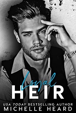 Loyal Heir (The Heirs 4) by Michelle Heard