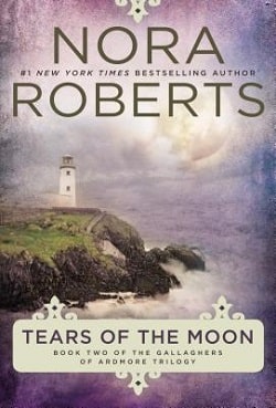 Tears of the Moon (Gallaghers of Ardmore 2) by Nora Roberts