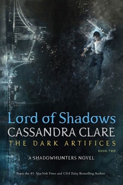 Lord of Shadows (The Dark Artifices 2) by Cassandra Clare