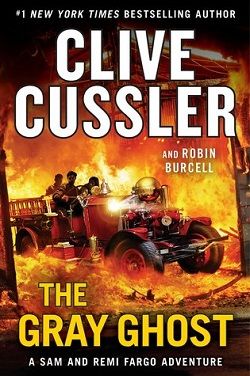 The Gray Ghost (Fargo Adventures 10) by Clive Cussler