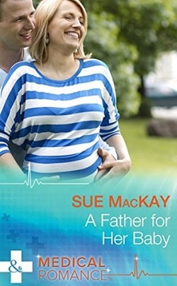 A Father for Her Baby by Sue MacKay