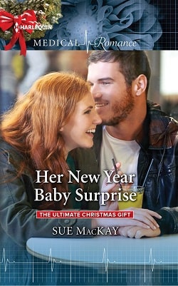 Her New Year Baby Surprise by Sue MacKay