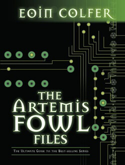 The Artemis Fowl Files (Artemis Fowl 0.50) by Eoin Colfer